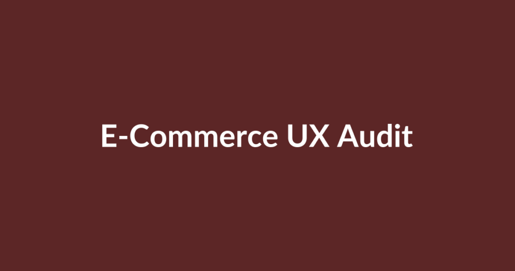 E-commerce UX audit before scaling your store